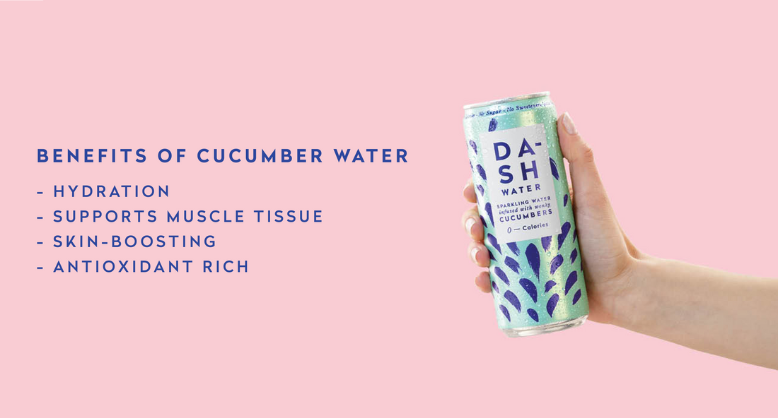 Benefits of cucumber water and a person's hand holding a can of DASH Cucumber Water