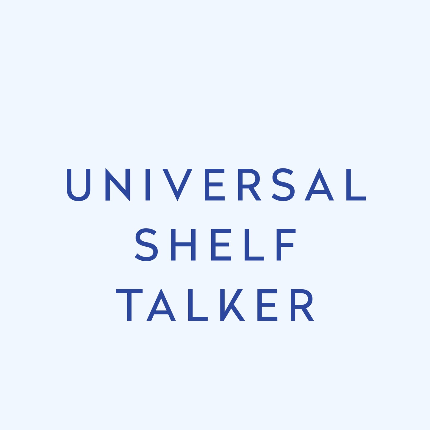 Universal Shelf Talker